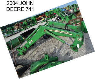 2004 JOHN DEERE 741