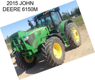 2015 JOHN DEERE 6150M