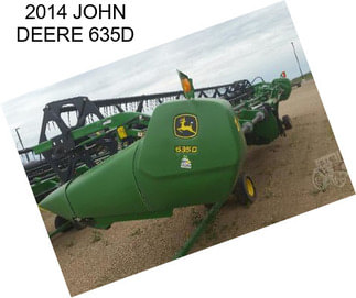 2014 JOHN DEERE 635D