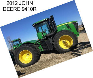 2012 JOHN DEERE 9410R