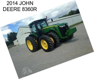 2014 JOHN DEERE 8360R