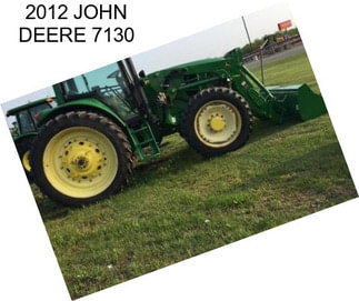 2012 JOHN DEERE 7130