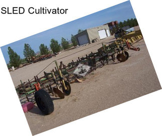 SLED Cultivator