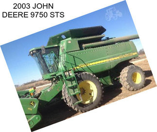 2003 JOHN DEERE 9750 STS