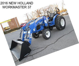 2016 NEW HOLLAND WORKMASTER 37