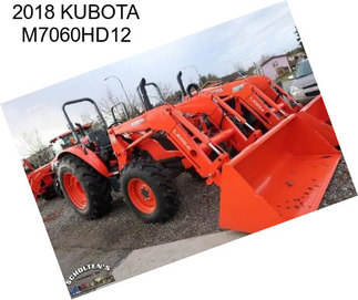 2018 KUBOTA M7060HD12