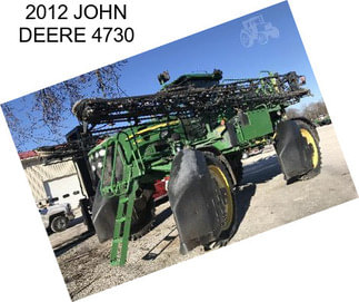 2012 JOHN DEERE 4730