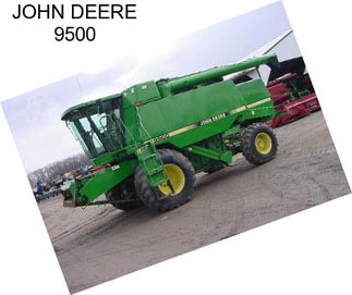 JOHN DEERE 9500