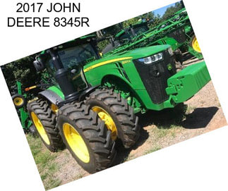 2017 JOHN DEERE 8345R