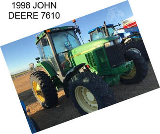 1998 JOHN DEERE 7610