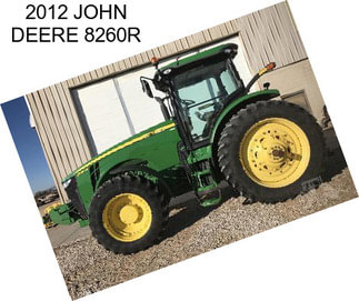 2012 JOHN DEERE 8260R