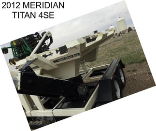 2012 MERIDIAN TITAN 4SE