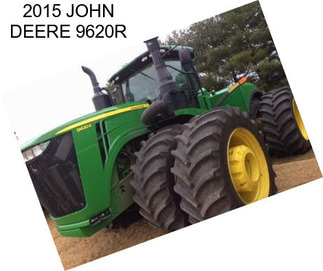 2015 JOHN DEERE 9620R