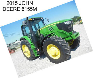 2015 JOHN DEERE 6155M