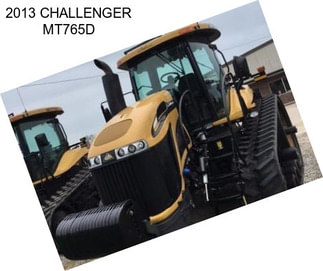 2013 CHALLENGER MT765D