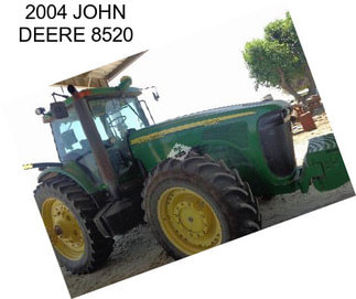 2004 JOHN DEERE 8520