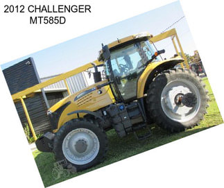 2012 CHALLENGER MT585D