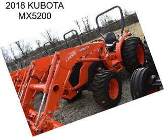 2018 KUBOTA MX5200