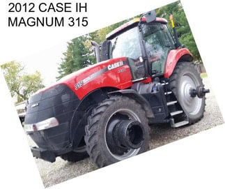 2012 CASE IH MAGNUM 315