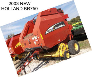 2003 NEW HOLLAND BR750