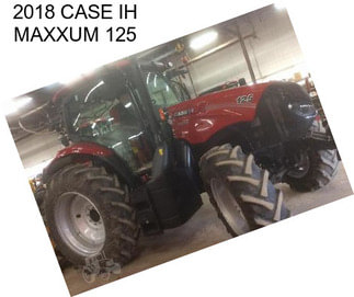 2018 CASE IH MAXXUM 125