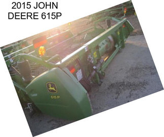 2015 JOHN DEERE 615P