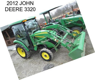 2012 JOHN DEERE 3320