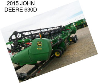 2015 JOHN DEERE 630D