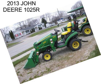 2013 JOHN DEERE 1025R