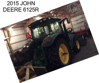 2015 JOHN DEERE 6125R