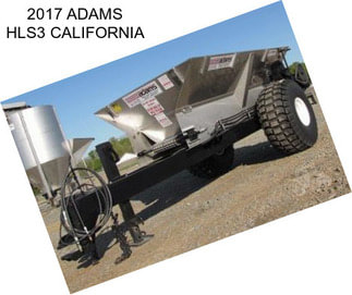 2017 ADAMS HLS3 CALIFORNIA