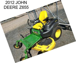 2012 JOHN DEERE Z655