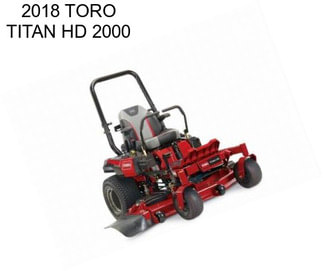 2018 TORO TITAN HD 2000