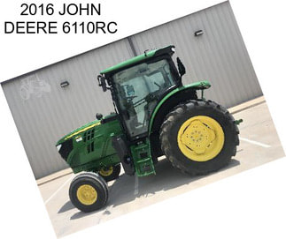 2016 JOHN DEERE 6110RC