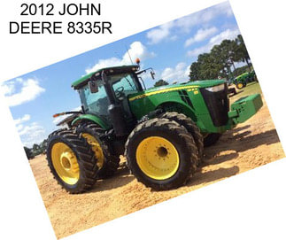 2012 JOHN DEERE 8335R