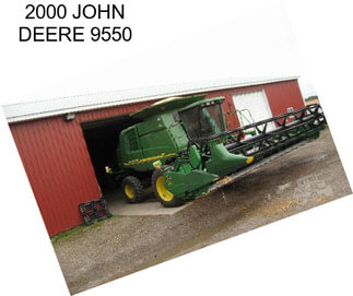 2000 JOHN DEERE 9550