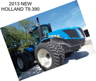 2013 NEW HOLLAND T9.390