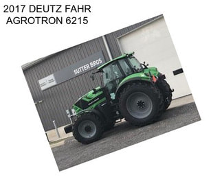 2017 DEUTZ FAHR AGROTRON 6215