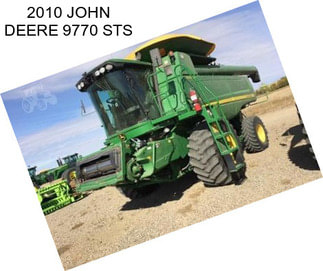 2010 JOHN DEERE 9770 STS