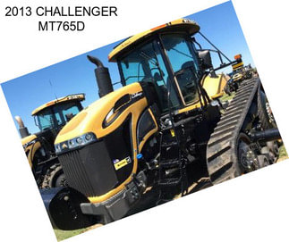 2013 CHALLENGER MT765D