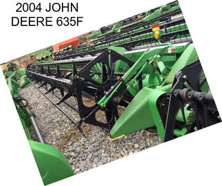 2004 JOHN DEERE 635F