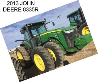 2013 JOHN DEERE 8335R