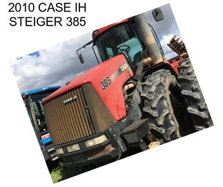 2010 CASE IH STEIGER 385