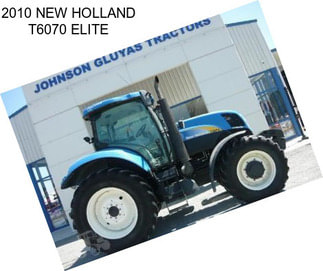 2010 NEW HOLLAND T6070 ELITE