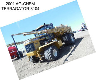 2001 AG-CHEM TERRAGATOR 8104