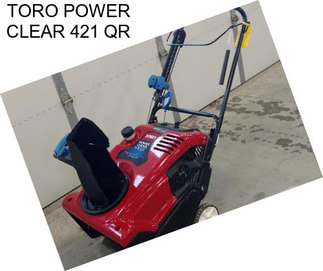 TORO POWER CLEAR 421 QR