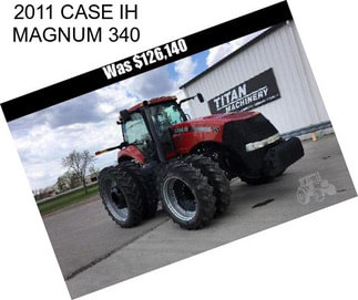 2011 CASE IH MAGNUM 340