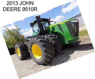 2013 JOHN DEERE 9510R