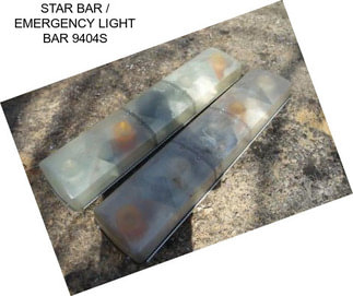 STAR BAR / EMERGENCY LIGHT BAR 9404S