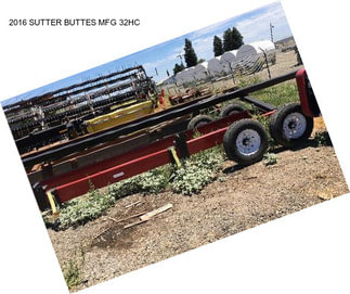 2016 SUTTER BUTTES MFG 32HC